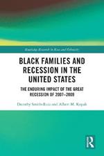 Black Families and Recession in the United States: The Enduring Impact of the Great Recession of 2007–2009