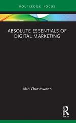 Absolute Essentials of Digital Marketing