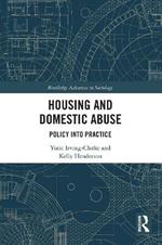 Housing and Domestic Abuse: Policy into Practice