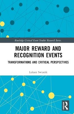 Major Reward and Recognition Events: Transformations and Critical Perspectives - Lukasz Swiatek - cover
