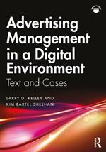 Advertising Management in a Digital Environment: Text and Cases