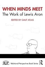 When Minds Meet: The Work of Lewis Aron