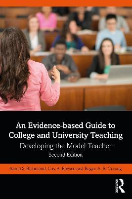 An Evidence-based Guide to College and University Teaching: Developing the Model Teacher - Aaron S. Richmond,Guy A. Boysen,Regan A. R. Gurung - cover