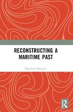 Reconstructing a Maritime Past