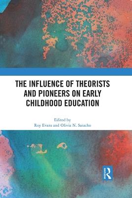 The Influence of Theorists and Pioneers on Early Childhood Education - cover