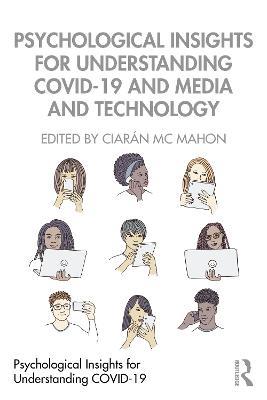 Psychological Insights for Understanding COVID-19 and Media and Technology - cover