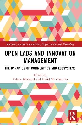 Open Labs and Innovation Management: The Dynamics of Communities and Ecosystems - cover