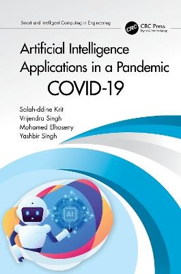 Artificial Intelligence Applications in a Pandemic: COVID-19 - cover