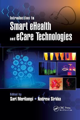 Introduction to Smart eHealth and eCare Technologies - cover