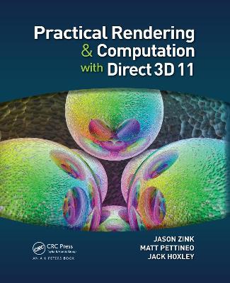 Practical Rendering and Computation with Direct3D 11 - Jason Zink,Matt Pettineo,Jack Hoxley - cover