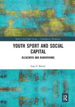 Youth Sport and Social Capital: Bleachers and Boardrooms