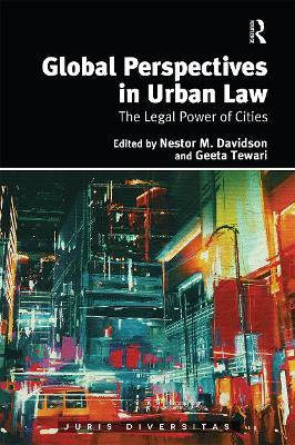 Global Perspectives in Urban Law: The Legal Power of Cities - cover