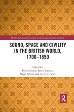 Sound, Space and Civility in the British World, 1700-1850