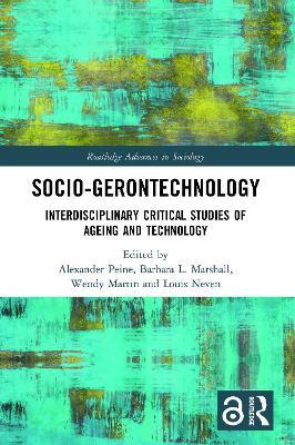 Socio-gerontechnology: Interdisciplinary Critical Studies of Ageing and Technology - cover