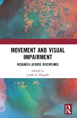Movement and Visual Impairment: Research across Disciplines - cover