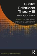 Public Relations Theory III: In the Age of Publics