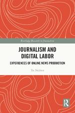 Journalism and Digital Labor: Experiences of Online News Production