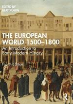 The European World 1500–1800: An Introduction to Early Modern History