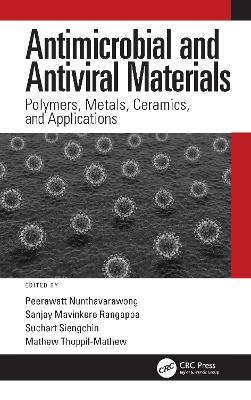 Antimicrobial and Antiviral Materials: Polymers, Metals, Ceramics, and Applications - cover