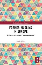 Former Muslims in Europe: Between Secularity and Belonging