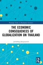 The Economic Consequences of Globalization on Thailand