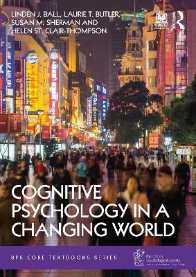 Cognitive Psychology in a Changing World - Linden J. Ball,Laurie T. Butler,Susan M. Sherman - cover