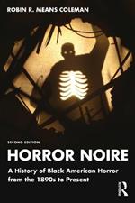 Horror Noire: A History of Black American Horror from the 1890s to Present