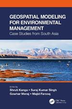 Geospatial Modeling for Environmental Management: Case Studies from South Asia