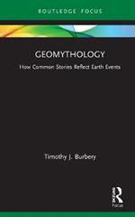 Geomythology: How Common Stories Reflect Earth Events