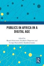 Publics in Africa in a Digital Age