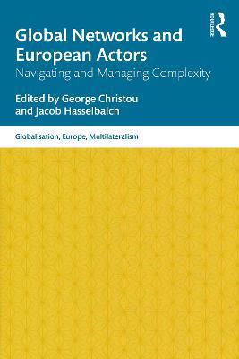 Global Networks and European Actors: Navigating and Managing Complexity - cover