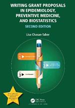 Writing Grant Proposals in Epidemiology, Preventive Medicine, and Biostatistics