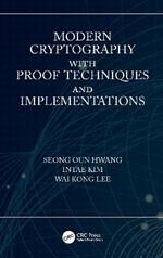 Modern Cryptography with Proof Techniques and Implementations