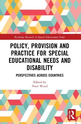 Policy, Provision and Practice for Special Educational Needs and Disability: Perspectives Across Countries - cover