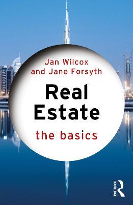 Real Estate: The Basics - Jan Wilcox,Jane Forsyth - cover