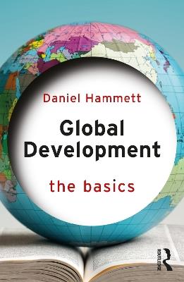 Global Development: The Basics - Daniel Hammett - cover