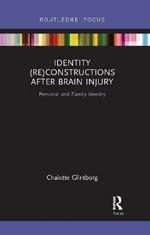 Identity (Re)constructions After Brain Injury: Personal and Family Identity