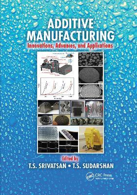 Additive Manufacturing: Innovations, Advances, and Applications - cover