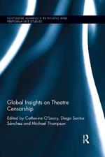 Global Insights on Theatre Censorship