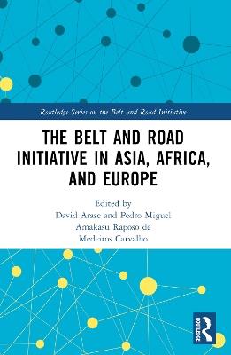 The Belt and Road Initiative in Asia, Africa, and Europe - cover