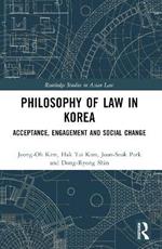 Philosophy of Law in Korea: Acceptance, Engagement and Social Change