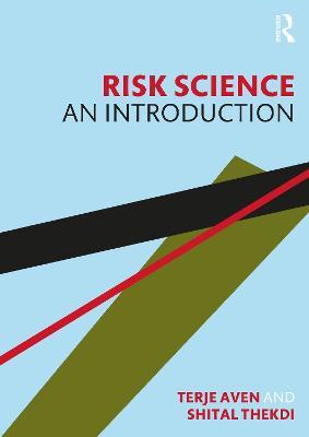 Risk Science: An Introduction - Terje Aven,Shital Thekdi - cover