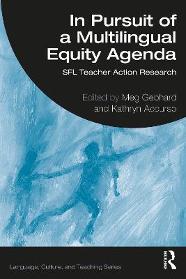 In Pursuit of a Multilingual Equity Agenda: SFL Teacher Action Research - cover