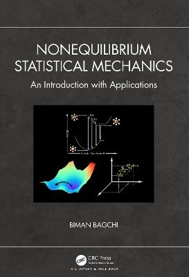 Nonequilibrium Statistical Mechanics: An Introduction with Applications - Biman Bagchi - cover