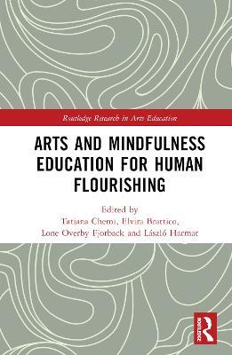 Arts and Mindfulness Education for Human Flourishing - cover
