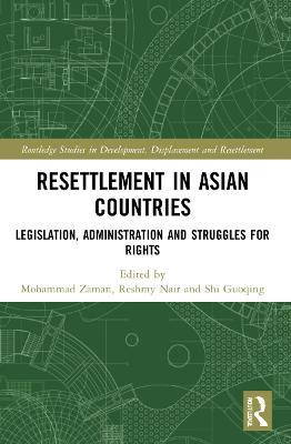 Resettlement in Asian Countries: Legislation, Administration and Struggles for Rights - cover