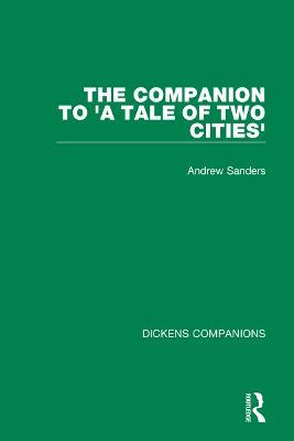 The Companion to 'A Tale of Two Cities' - Andrew Sanders - cover