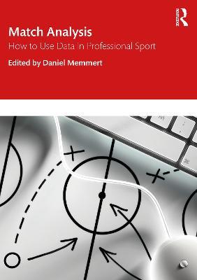 Match Analysis: How to Use Data in Professional Sport - cover