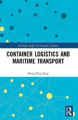 Container Logistics and Maritime Transport - Dong-Ping Song - cover