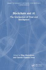 Blockchain and AI: The Intersection of Trust and Intelligence